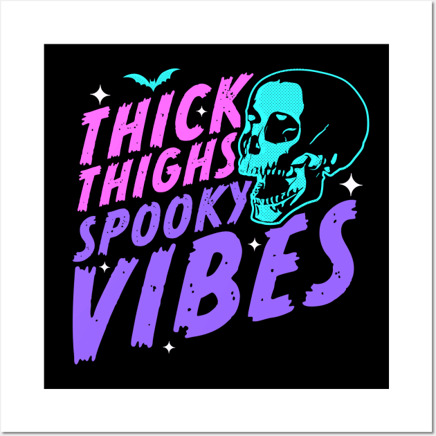 Thick Thighs Spooky Vibes Funny Halloween Skull Pastel Goth Wall Art by OrangeMonkeyArt